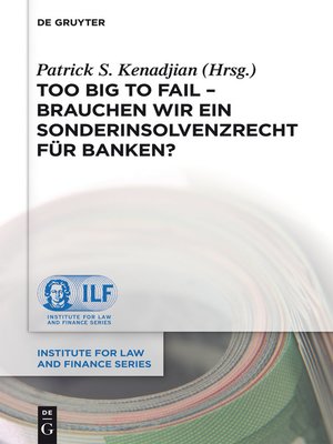 cover image of Too Big to Fail--Brauchen wir ein Sonderinsolvenzrecht für Banken?